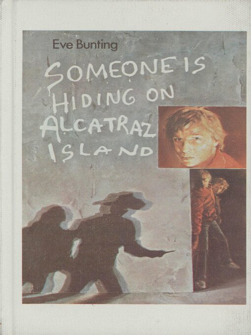 Title details for Someone Is Hiding on Alcatraz Island by Eve Bunting - Available